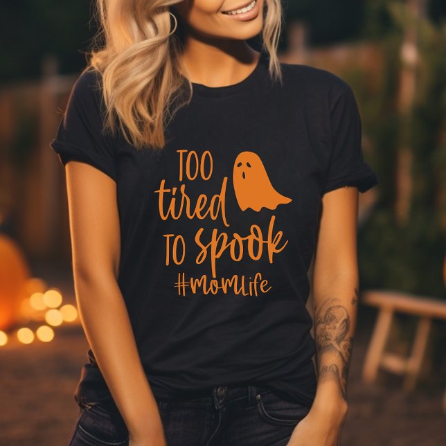 Zu müde, um die Mama Leben lustiges Halloween zu s T-Shirt (Von Creator hochgeladen)