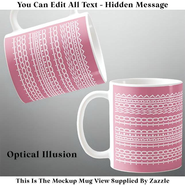 Zu müde zu arbeiten versteckte Meldung 136WP Arbei Kaffeetasse (Von Creator hochgeladen)