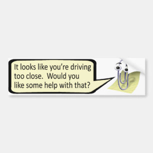 "Zu Nah fahren?" Clippy Autoaufkleber