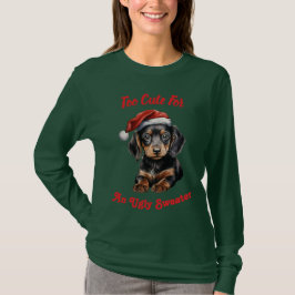 Zu Niedlich für eine Ugly Sweater Dackel T-Shirt