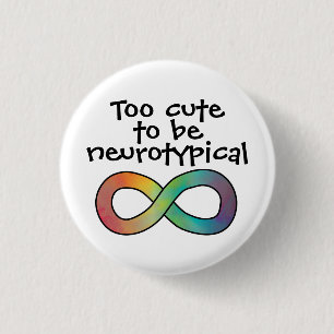 Zu Niedlich für Neurotypische Akzepte Button