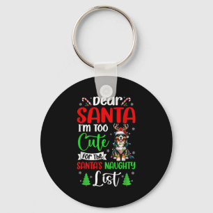 Zu Niedlich für Weihnachts schmutzige Weihnachtsli Schlüsselanhänger