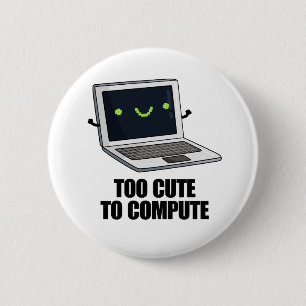Zu Niedlich, um einen lustigen Laptop-Pub zu berec Button