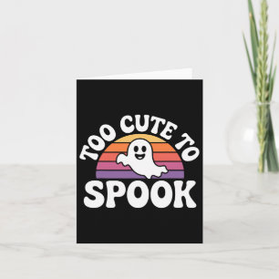 Zu Niedlich, um Ghost Funny Halloween Sprichwort 1 Karte