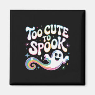 Zu Niedlich, um Ghost Funny Halloween Sprichwort 2 Magnet