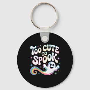 Zu Niedlich, um Ghost Funny Halloween Sprichwort 2 Schlüsselanhänger