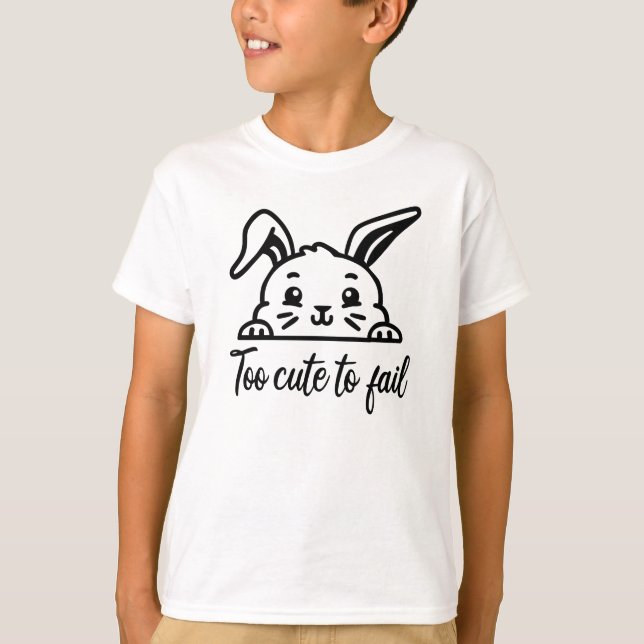 Zu niedlich, um versagen T-Shirt (Vorderseite)