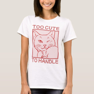 zu Niedlich, um zu handhaben T-Shirt