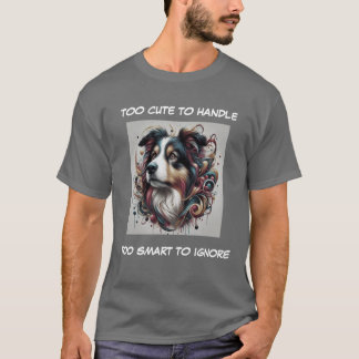 Zu niedlich zu handhaben, um niedlich zu ignoriere T-Shirt