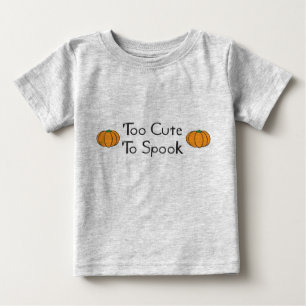 Zu niedlich zum Spook Baby T-shirt