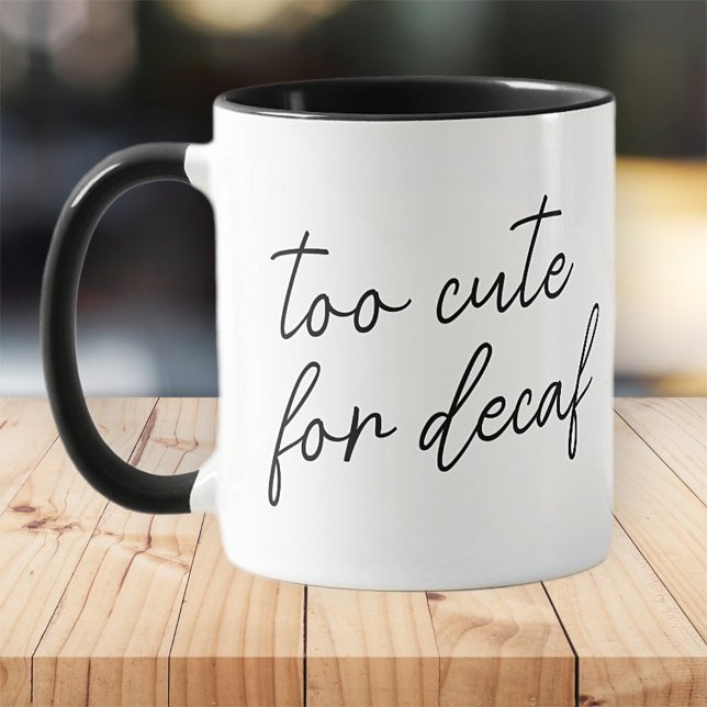 Zu Niedliche Funny Moderne Einfach Schwarz und Wei Tasse (Von Creator hochgeladen)