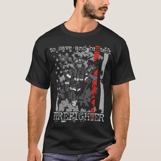 Zu retten und sich zu schützen Feuerwehrmann T-Shirt (Vorderseite)