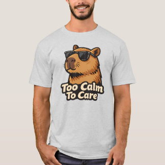 Zu ruhig, um sich zu kümmern Capybara Lustiges Ret T-Shirt