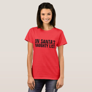 ZU SANTA'S NAUGHTY LIST Ladys Christmas T - Shirt