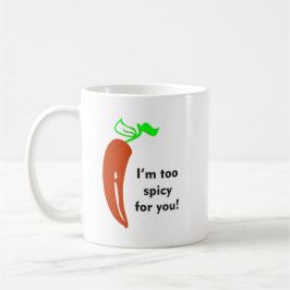 Zu scharf kaffeetasse