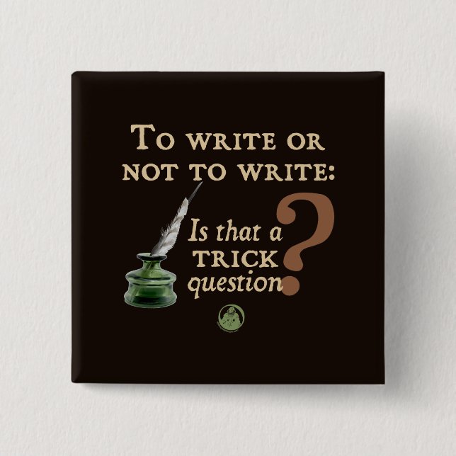 Zu schreiben oder nicht schreiben button (Vorderseite)