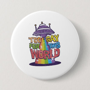 Zu schwul für diese Welt: Funny LGBT macht UFO Button