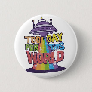 Zu schwul für diese Welt: Funny LGBT macht UFO Button