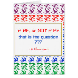 Zu sein oder NICHT SEIN, das die Frage ist