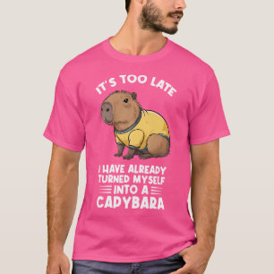 Zu spät habe ich mich schon in ein C verwandelt T-Shirt