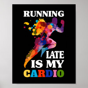 Zu spät läuft mein Cardio-Fitness-Workout Poster