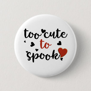 zu süß, um Halloween zu gruseln Button