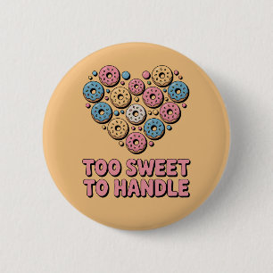 Zu süß zum Handhaben Donut Kids Button