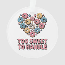 Zu süß zum Handhaben | Donut Kids Ornament