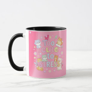 Zu süß zum Stress-Tasse – Lustige süße Kaffeetasse