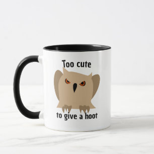 Zu süße Eule-Tasse, um sich zu kümmern - Lustiger  Tasse