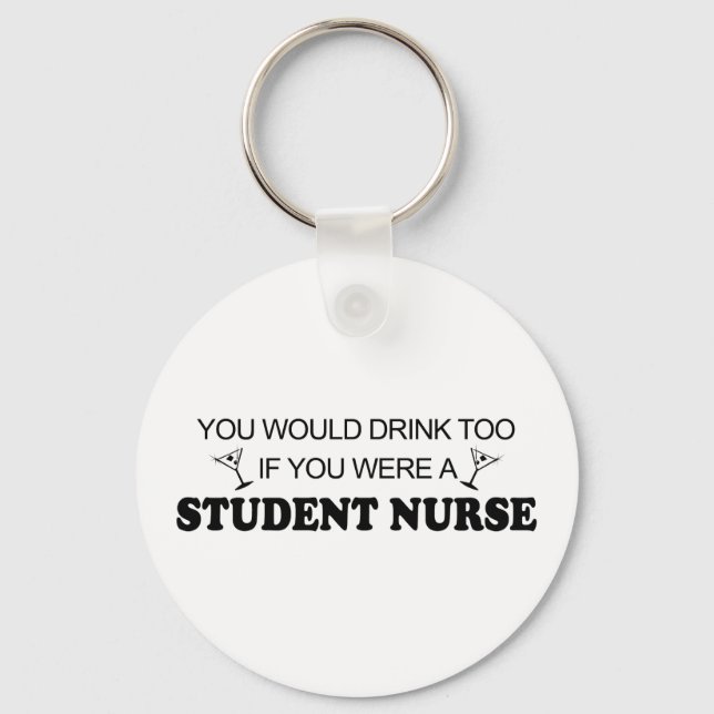 Zu trinken - Krankenpflege für Studenten Schlüsselanhänger (Vorderseite)