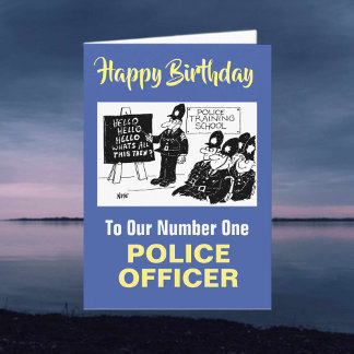 Zu unserem Nummer Eins Polizeibeamten - Happy Birt Karte