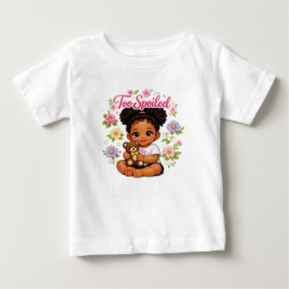 Zu verwöhnt! baby t-shirt