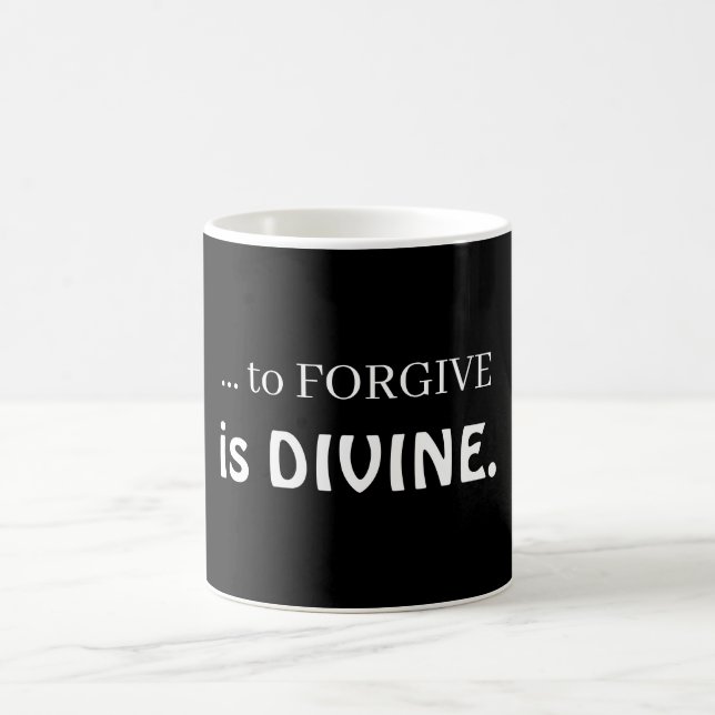 ... zu verzeihen ist göttlich  kaffeetasse (Mittel)