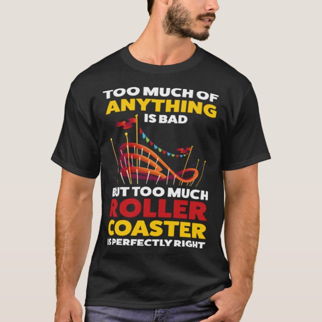 zu viel Achterbahn ist perfekt rollerco T-Shirt (Vorderseite)