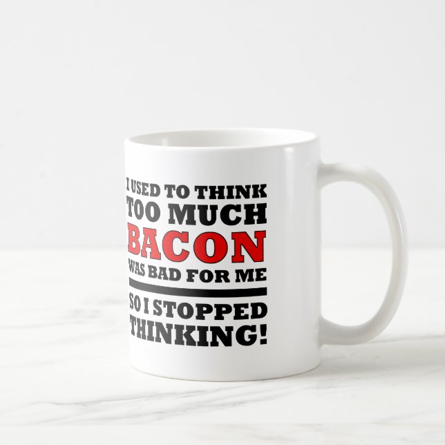 Zu viel Bacon Funny Mug oder Travel Mug Tasse (Rechts)
