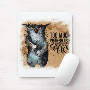 Zu viel Montag Mousepad