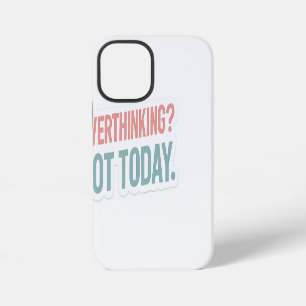 Zu viel nachdenken? Nicht heute – Pastell-Motivati iPhone 12 Mini Hülle