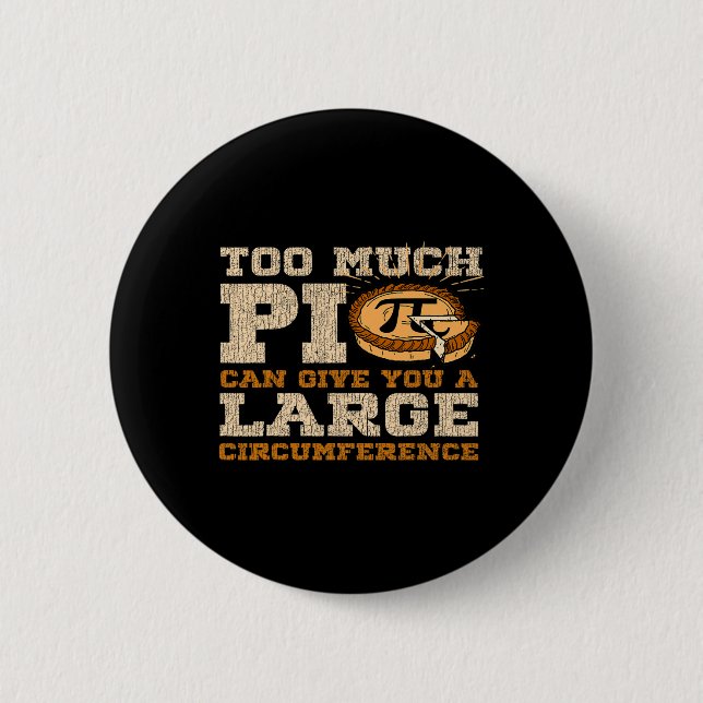 Zu viel Pi Day Math Lovers 3.14 Nerdy Symbols 1 Button (Vorderseite)