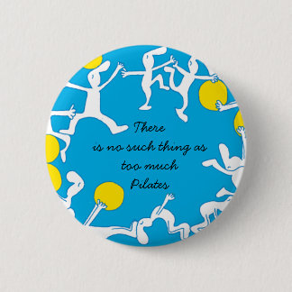 Zu viel Pilates Abzeichen, blau Button