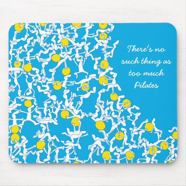 Zu viel Pilates mousemat, blau Mousepad (Vorne)