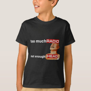 Zu viel Radio, nicht genug Kopf, lustiges 80er-Rad T-Shirt