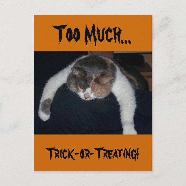 Zu viel Trick-or-Treating! Postkarte (Vorderseite)