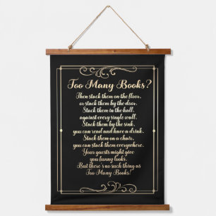 Zu viele Bücher werden schwarz und Gold gepriesen Wandteppich Mit Holzrahmen