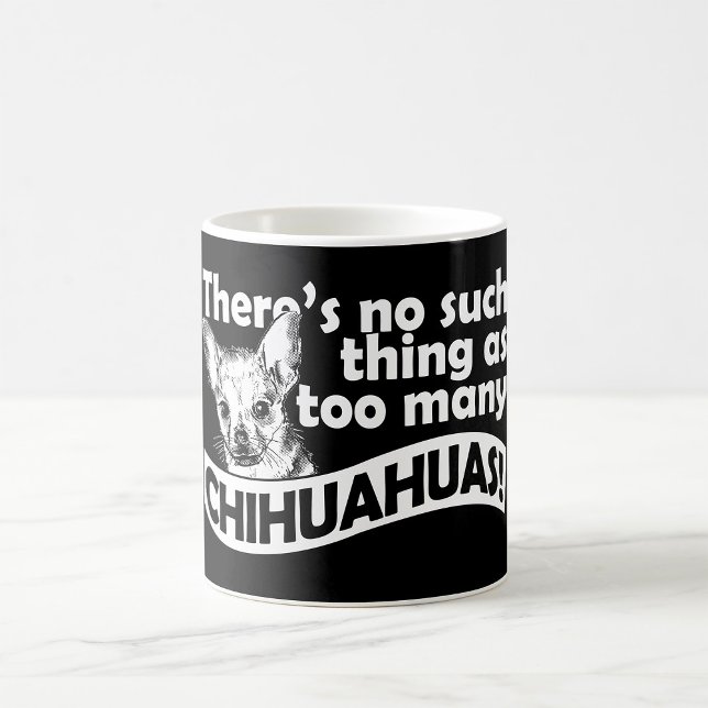 Zu viele Chihuahuas-Tasse Kaffeetasse (Von Creator hochgeladen)