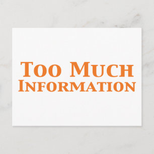 Zu viele Informationsgeschenke Postkarte