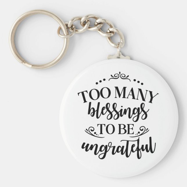 Zu viele Segen als undankbarer Schlüsselanhänger (Vorne)