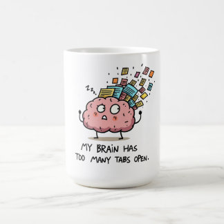Zu viele Tabs geöffnet – Lustiges Gehirn T-Shirt Kaffeetasse