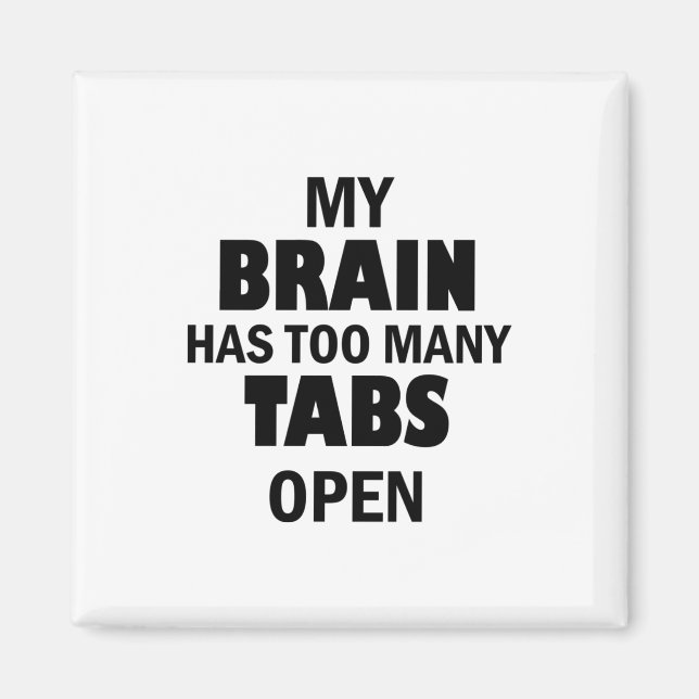 Zu viele Tabs Magnet (Vorne)