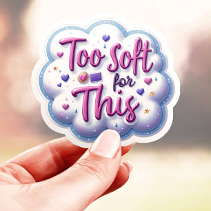 Zu weich für dieses Niedliche Aufkleber